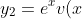 y_2= e^xv(x)